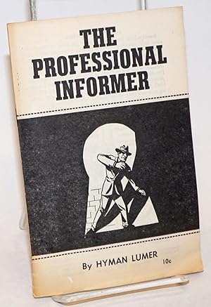 Imagen del vendedor de The professional informer a la venta por Bolerium Books Inc.