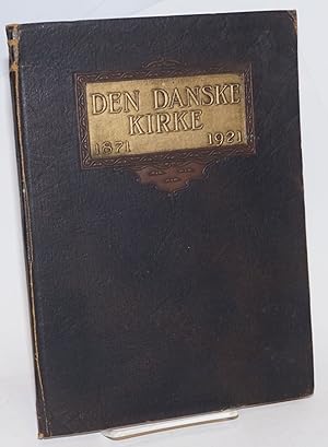 Den Danske Evangelisk-Lutherske Kirke i Amerika. 1871-1921