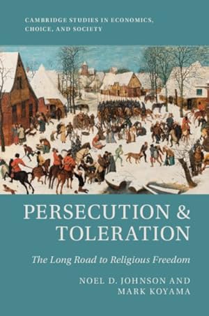 Seller image for Persecution & Toleration : The Long Road to Religious Freedom for sale by GreatBookPrices