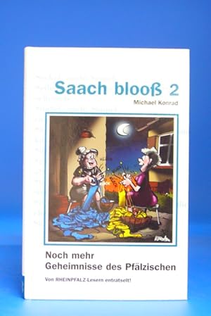 Bild des Verkufers fr Saach bloo 2. - Noch mehr Geheimnisse des Pflzischen. zum Verkauf von Buch- und Kunsthandlung Wilms Am Markt Wilms e.K.