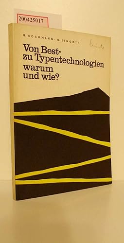 Seller image for Von Best-zu Typentechnologien, warum und wie? / M. Bochmann ; G. Lingott. Hrsg. vom Zentralvorstand d. IG Wismut for sale by ralfs-buecherkiste