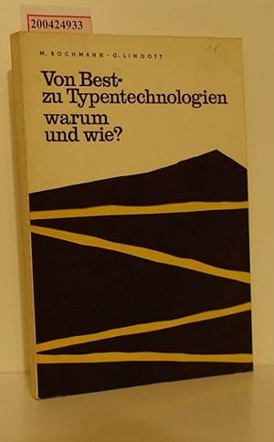 Seller image for Von Best- zu Typentechnologien, warum und wie? / M. Bochmann ; G. Lingott. Hrsg. vom Zentralvorstand d. IG Wismut for sale by ralfs-buecherkiste