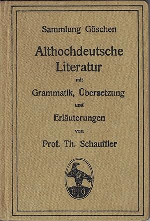 Immagine del venditore per Althochdeutsche Literatur mit Grammatik, bersetzung und Erluterungen. Sammlung Gschen. venduto da Kirjat Literatur- & Dienstleistungsgesellschaft mbH