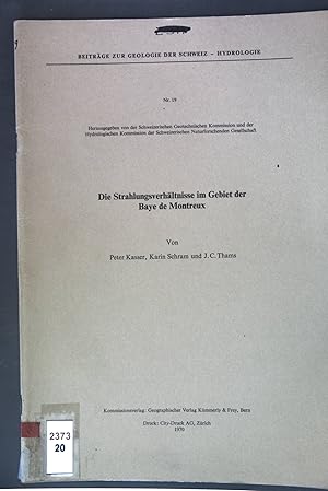 Image du vendeur pour Die Strahlungsverhltnisse im Gebiet der Baye de Montreux; Beitrge zur Geologie der Schweiz, Hydrologie, Nr. 19; mis en vente par books4less (Versandantiquariat Petra Gros GmbH & Co. KG)