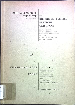 Imagen del vendedor de Im Dienste des Rechtes in Kirche und Staat. Beihefte zum sterr. Archiv fr Kirchenrecht; Kirche und Recht, Bd. 4 a la venta por books4less (Versandantiquariat Petra Gros GmbH & Co. KG)