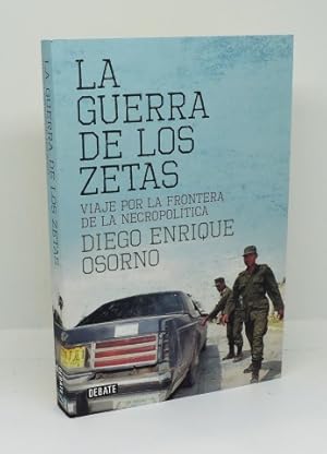 LA GUERRA DE LOS ZETAS - Viaje por la frontera de la necropolítica