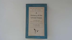 Bild des Verkufers fr A History of the United States. Volume One. The Birth of the U.S.A. zum Verkauf von Goldstone Rare Books