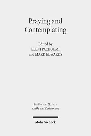 Immagine del venditore per Praying and Contemplating in Late Antiquity : Religious and Philosophical Interactions venduto da GreatBookPrices