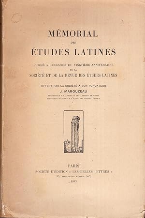 Mémorial des études latines, publié à l'occasion du vingtième anniversaire de la Société et de la...