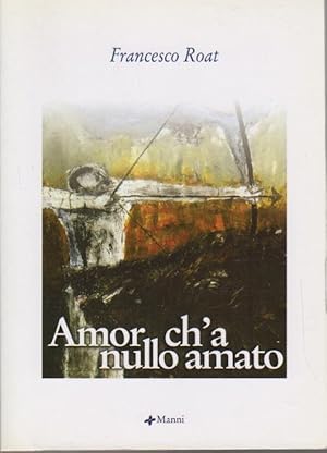 Image du vendeur pour Amor ch'a nullo amato.: Pretesti; 222. mis en vente par Studio Bibliografico Adige