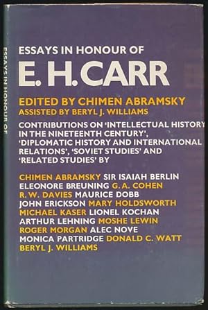 Seller image for Essays in honour of E. H. Carr. Edited by Chimen Abramsky. Assisted by Beryl C. Williams. for sale by Antiquariat Lenzen