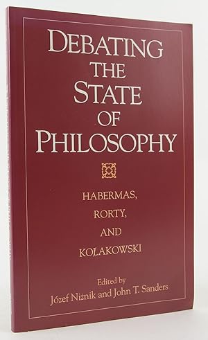 Debating the State of Philosophy: Habermas, Rorty, and Kolakowski
