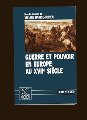 Bild des Verkufers fr Guerre et pouvoir en Europe au XVII  sicle zum Verkauf von Librairie de l'Avenue - Henri  Veyrier