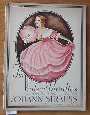 Im Walzer-Paradies. Die bekanntesten Walzer von Johann Strauss. Band II (2, zwei, 2. Band]. Nur N...