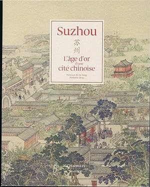 Suzhou - L'âge d'or d'un cité chinoise