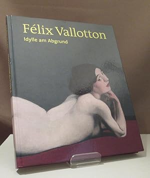 Bild des Verkufers fr Felix Vallotton. Idylle am Abgrund. Mit einer Biographie von Linda Schdler. Kunsthaus Zrich. Hamburger Kunsthalle. zum Verkauf von Dieter Eckert