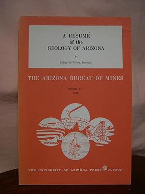 Imagen del vendedor de A RSUM OF THE GEOLOGY OF ARIZONA; ARIZONA BUREAU OF MINES BULLETIN 171, 1962 a la venta por Robert Gavora, Fine & Rare Books, ABAA