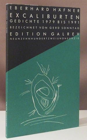 Seller image for Excaliburten. Gedichte 1979 bis 1991. Bezeichnet von Gerd Sonntag. for sale by Dieter Eckert