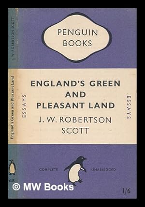 Imagen del vendedor de England's green and pleasant land / the truth attempted by J.W. Robertson Scott a la venta por MW Books Ltd.