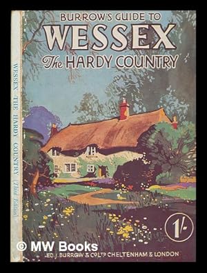 Immagine del venditore per Burrow's guide to Wessex : the Hardy country / by Alison D. Murray, with . numerous illustrations from special drawings by Margaret Holman venduto da MW Books Ltd.