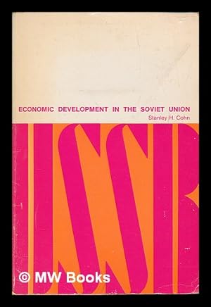 Imagen del vendedor de Economic development in the Soviet Union / Stanley H. Cohn a la venta por MW Books Ltd.