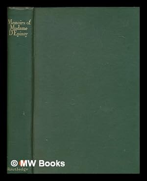 Seller image for Memoirs and correspondence of Madame d'Epinay / translated with an introduction by E. G. Allingham for sale by MW Books Ltd.