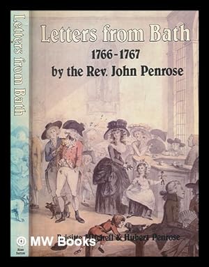Imagen del vendedor de Letters from Bath : 1766-1767 / by John Penrose ; with an introduction and notes by Brigitte Mitchell & Hubert Penrose a la venta por MW Books Ltd.