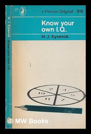 Seller image for Know your own I. Q. / H. J. Eysenck for sale by MW Books Ltd.