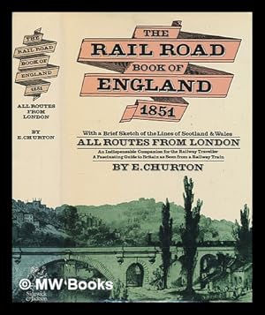 Seller image for The Rail road book of England : historical, topographical and picturesque descriptive of the cities, towns, country seats, and other subjects of local interest, with a brief sketch of the lines in Scotland and Wales. All routes from London for sale by MW Books Ltd.