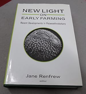 Imagen del vendedor de New Light on Early Farming, Recent Developments in Palaeoethnobotany a la venta por Baggins Book Bazaar Ltd