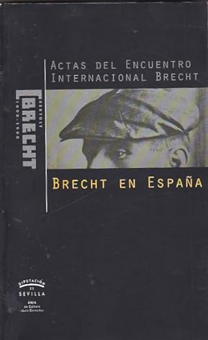 Imagen del vendedor de Actas del Encuentro Interancional Brecht. Brecht en Espaa a la venta por LIBRERA GULLIVER