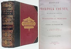 HISTORY OF NORFOLK COUNTY, MASSACHUSETTS WITH BIOGRAPHICAL SKETCHES OF MANY OF ITS PIONEERS AND P...
