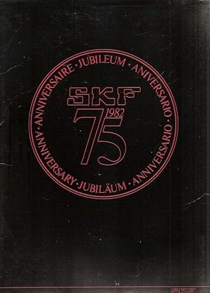 75 anniversary SKF 1982. Jubiläum, anniversario, aniversario, jubileum, anniversaire. Die Welt d....