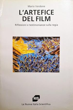 L'ARTEFICE DEL FILM RIFLESSIONI E TESTIMONIANZE SULLA REGIA