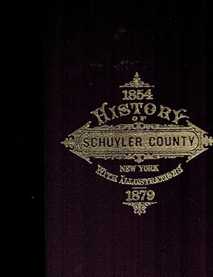 History of Schuyler County, New York; with Illustrations and Biographical Sketches of Some of Its...