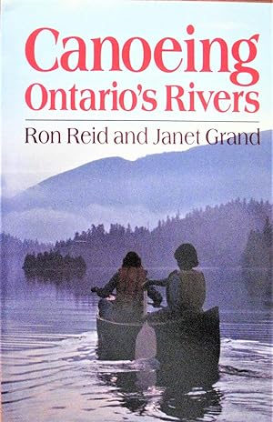 Bild des Verkufers fr Canoeing Ontario's Rivers zum Verkauf von Ken Jackson