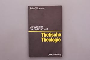 Bild des Verkufers fr THETISCHE THEOLOGIE. Zur Wahrheit der Rede von Gott zum Verkauf von INFINIBU KG