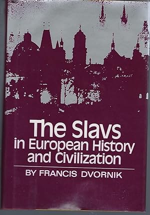 Imagen del vendedor de The Slavs in European History and Civilization a la venta por Turn-The-Page Books