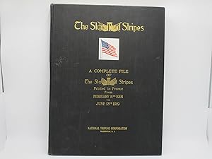 The Stars and Stripes: A Complete File of The Stars and Stripes, printed in France from February ...