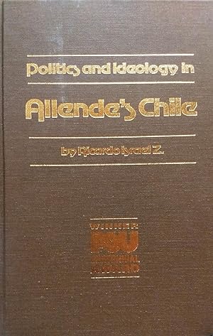 Imagen del vendedor de Politics and Ideology in Allendes Chile a la venta por Librera Monte Sarmiento