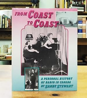 Imagen del vendedor de From Coast to Coast: A Personal History of Radio in Canada a la venta por Back Lane Books