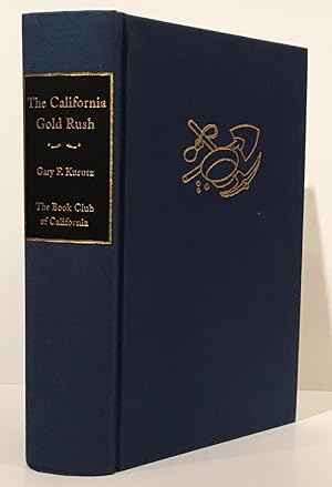 The California Gold Rush: A Descriptive Bibliography of Books and Pamphlet Covering 1848-1853 (SI...