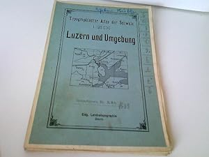 Topographischer Atlas der Schweiz. Luzern und Umgebung. Maßstab 1 : 25 000. Gefaltet