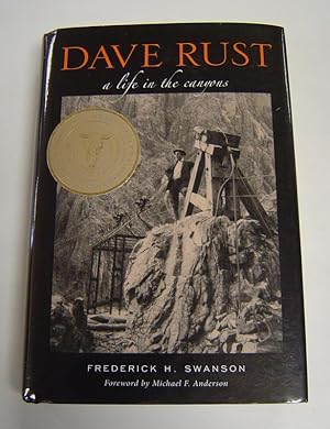 Seller image for Dave Rust: A Life in the Canyons for sale by Page 1 Books - Special Collection Room