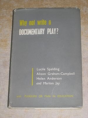 Why Not Write A Documentary Play