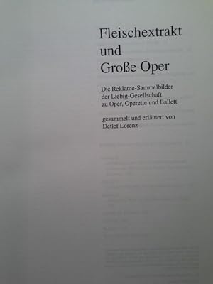 Fleischextrakt und grosse Oper : die Reklame-Sammelbilder der Liebig-Gesellschaft zu Oper, Operet...