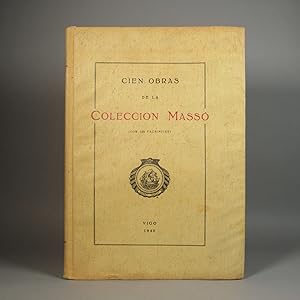 Cien Obras de la Coleccion Masso (Con 128 facsimiles)