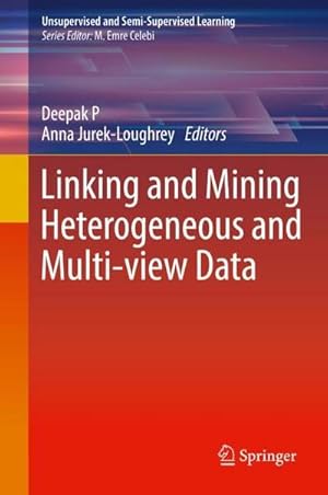 Seller image for Linking and Mining Heterogeneous and Multi-view Data for sale by AHA-BUCH GmbH
