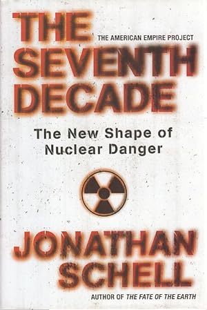 The Seventh Decade. The New Shape of Nuclear Danger.