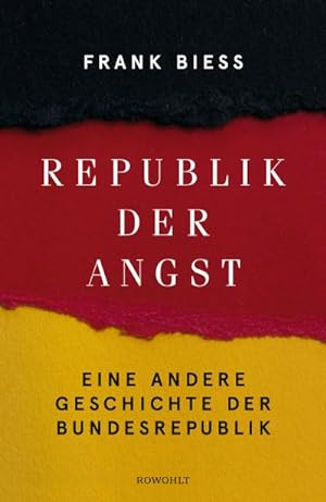 Bild des Verkäufers für Republik der Angst : Eine andere Geschichte der Bundesrepublik zum Verkauf von AHA-BUCH GmbH
